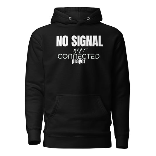 Black hoodie with white and pink text on a white background. No signal in the streets.
Still connected upstairs.