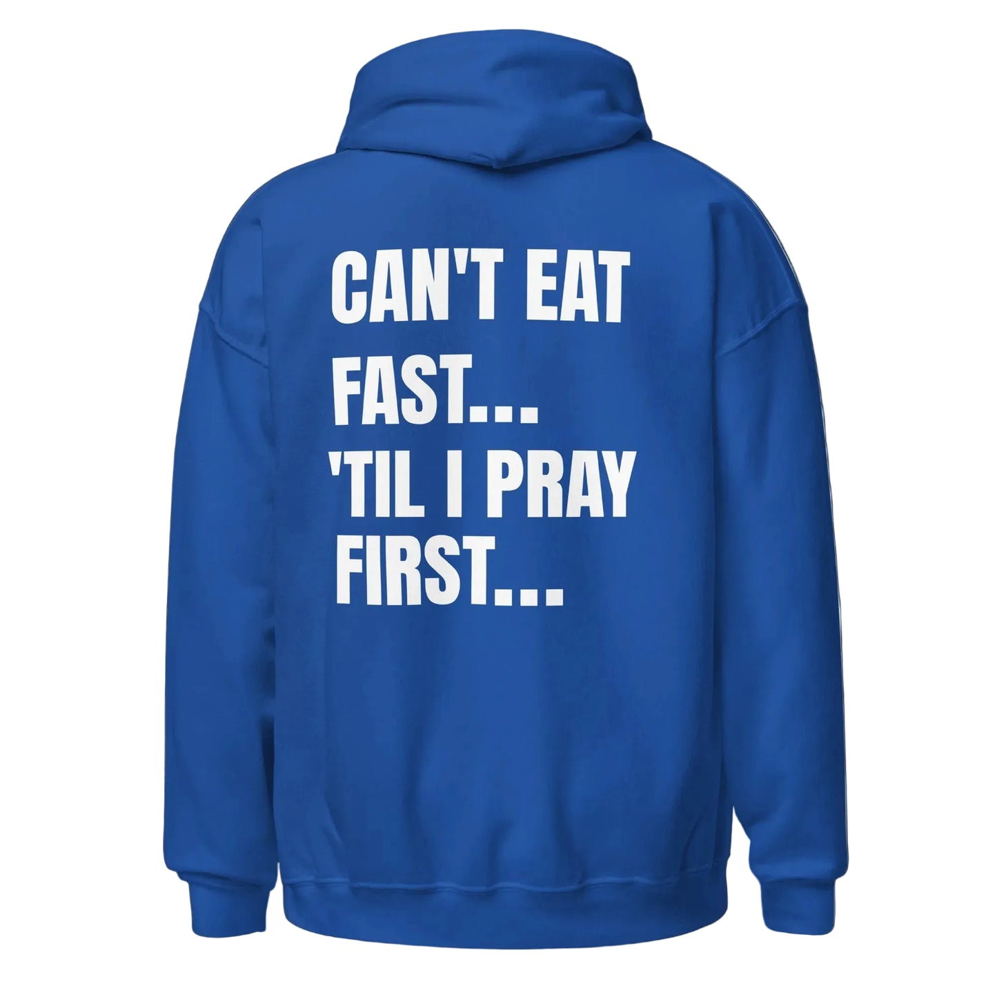 Royal Blue hoodie with white a prayer text on the back, a  Dial Above design