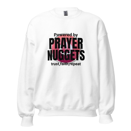 Prayer Nuggets Unisex Sweatshirt